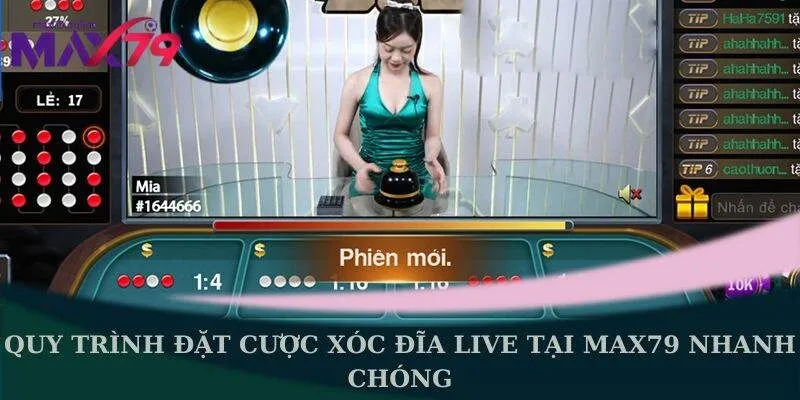 Quy trình đặt cược xóc đĩa live