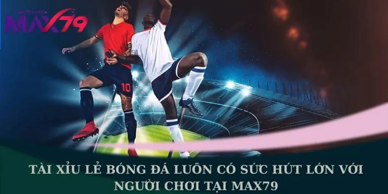 Tài xỉu lẻ bóng đá